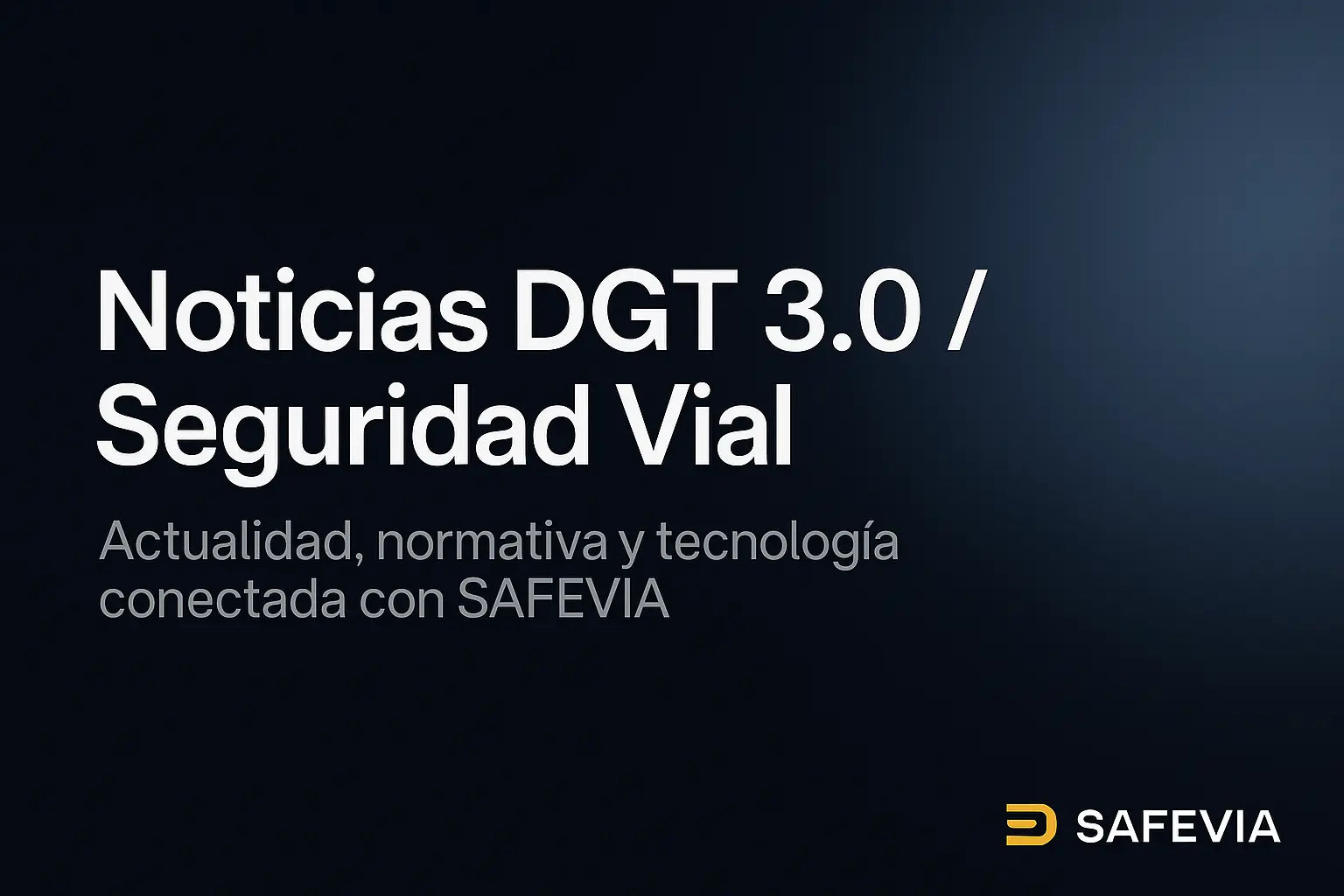 Baliza V16 obligatoria 2026 | Guía DGT 3.0 y todo lo que debes saber – SAFEVIA 